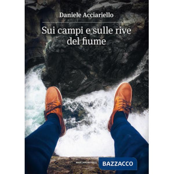 Sui campi e sulle rive del fiume