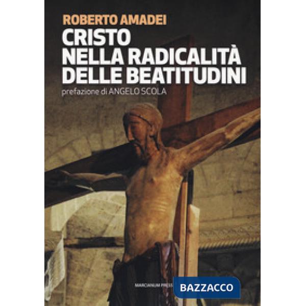 Cristo nella radicalità delle beatitudini