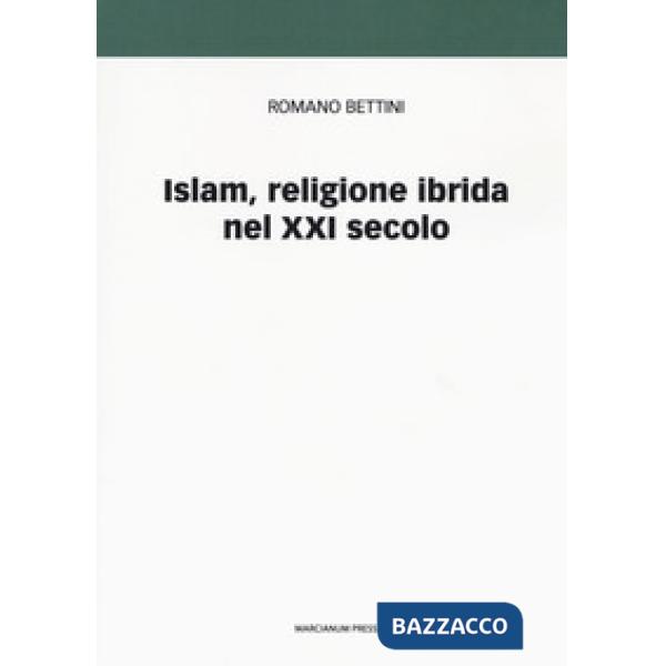 Islam, religione ibrida nel XXI secolo