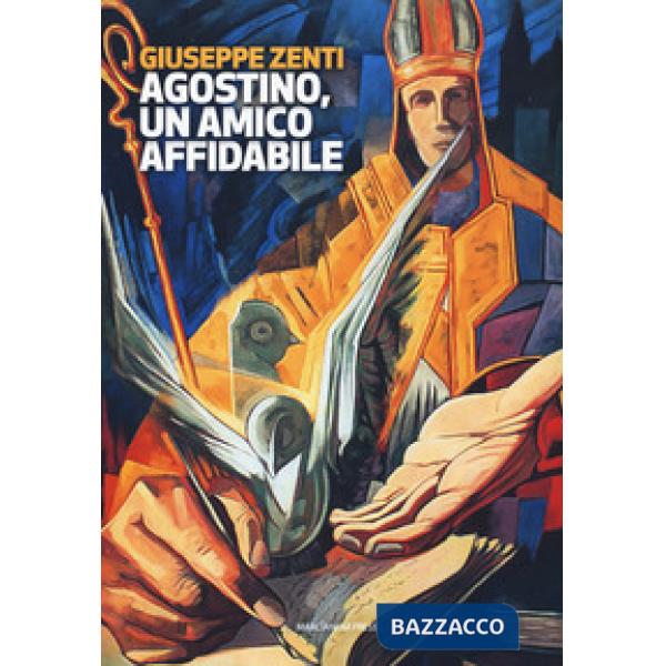 Agostino, un amico affidabile