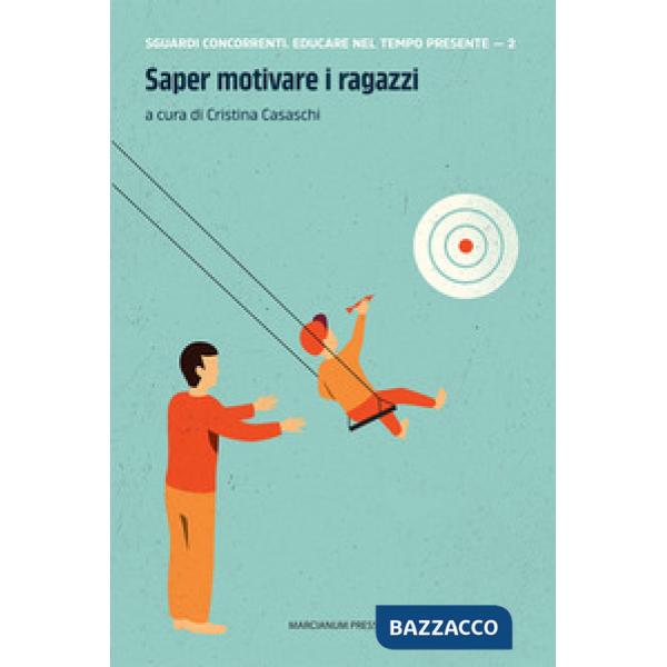 Saper motivare i ragazzi