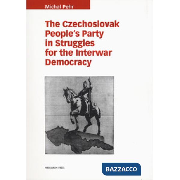Czechoslovak people's party in struggles for the interwar democracy (The)