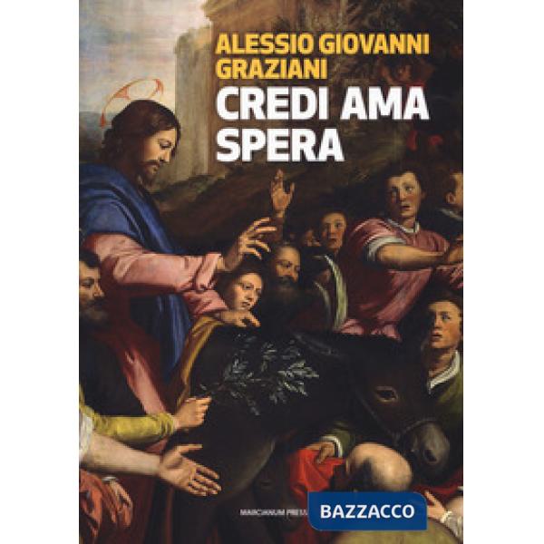 Credi ama spera. Piccola introduzione al cristianesimo