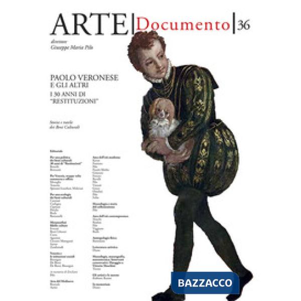 Arte. Documento. Rivista e collezione di storia e tutela dei beni culturali. Vol. 36