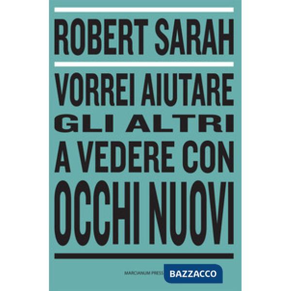 Vorrei aiutare gli altri a vedere con occhi nuovi