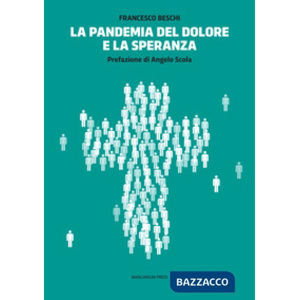 Pandemia del dolore e la speranza (La)