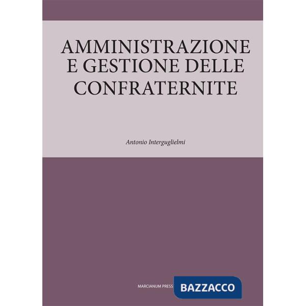 Amministrazione e gestione delle confraternite