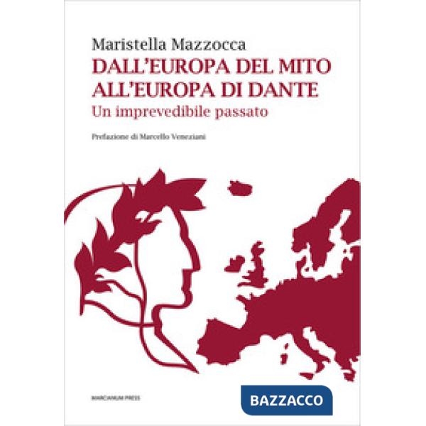Dall'Europa del mito all'Europa di Dante. Un imprevedibile passato