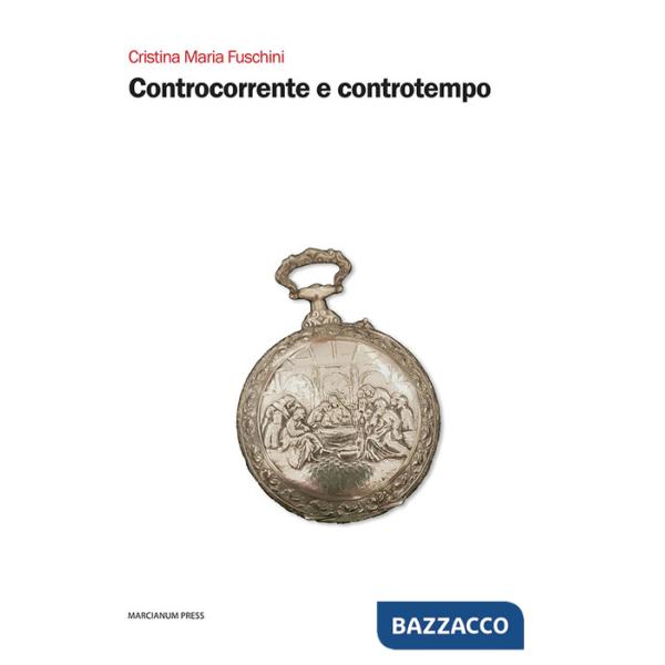 Controcorrente e controtempo