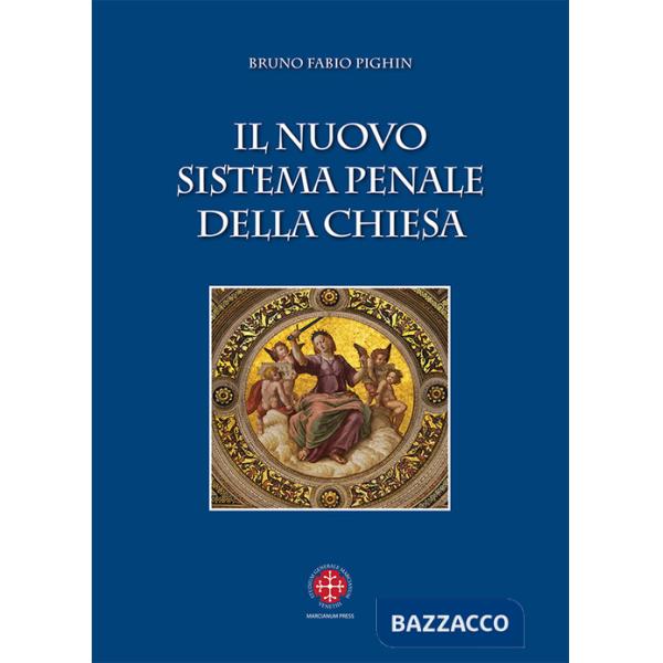 Nuovo sistema penale della Chiesa (Il)