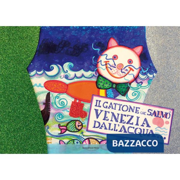 Gattone che salvò Venezia dall'acqua alta (Il)