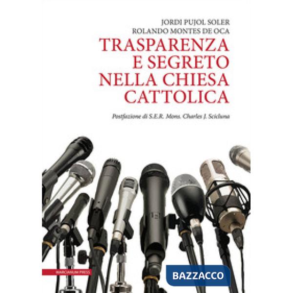 Trasparenza e segreto nella Chiesa Cattolica