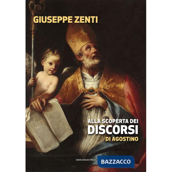 Alla scoperta dei discorsi di Agostino