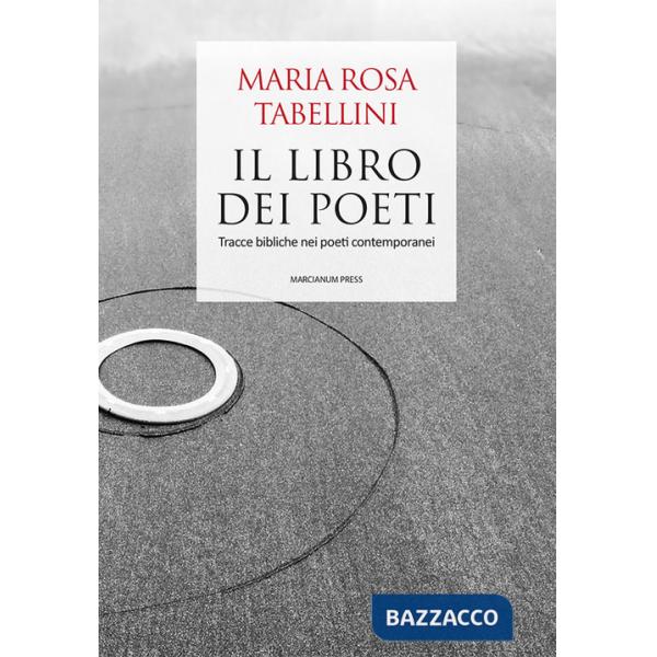 Libro dei poeti. Tracce bibliche nei poeti contemporanei (Il)