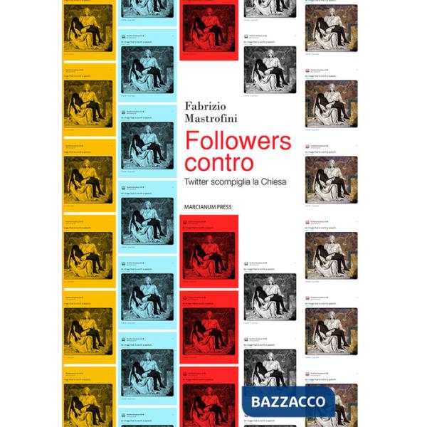 Followers contro. Twitter scompiglia la Chiesa