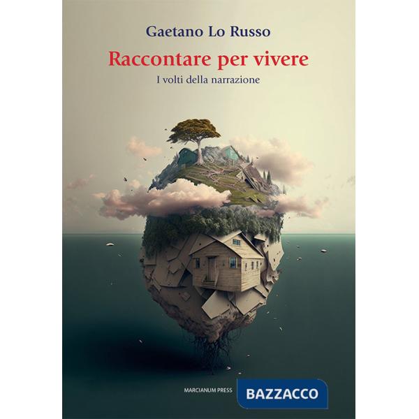 Raccontare per vivere. I volti della narrazione