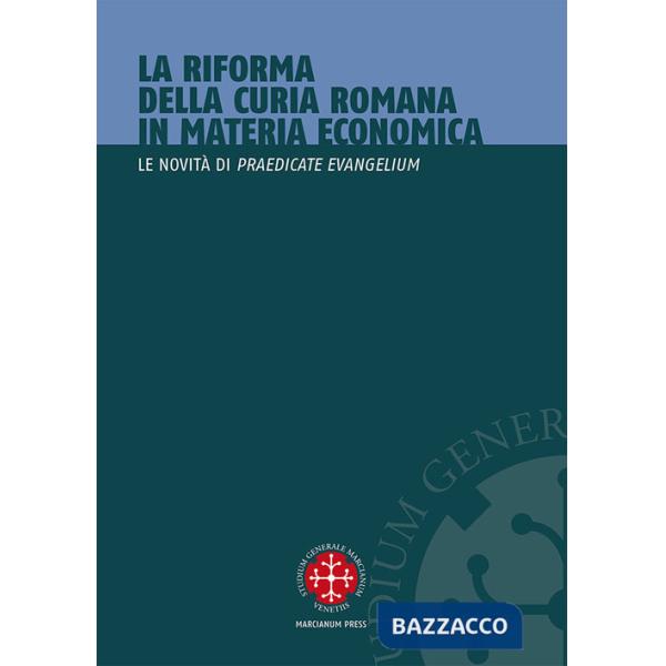 Riforma della curia romana in materia economica. Le novità di «Praedicate Evangelium» (La)
