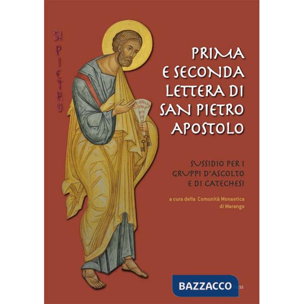 Prima e seconda lettera di san Pietro apostolo. Sussidio per i gruppi d'ascolto e di catechesi