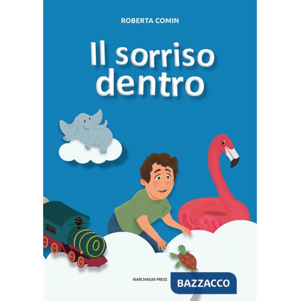 Sorriso dentro. Ediz. a colori (Il)