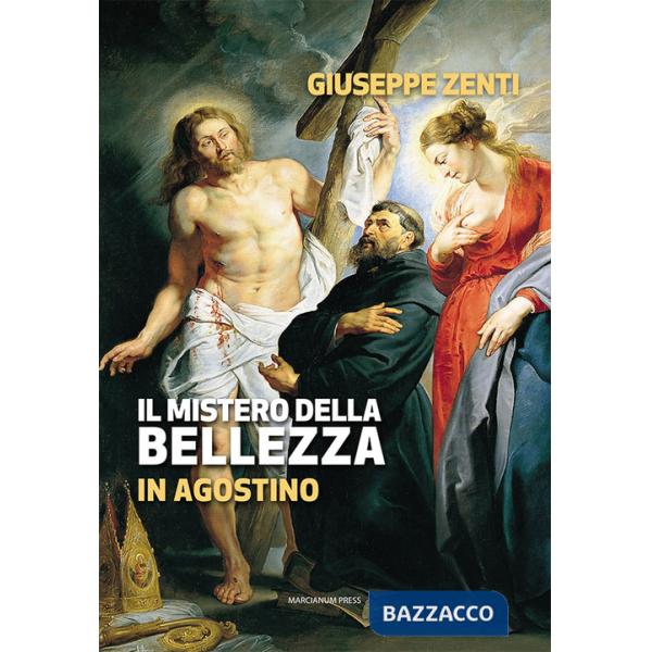 Mistero della bellezza in Agostino (Il)