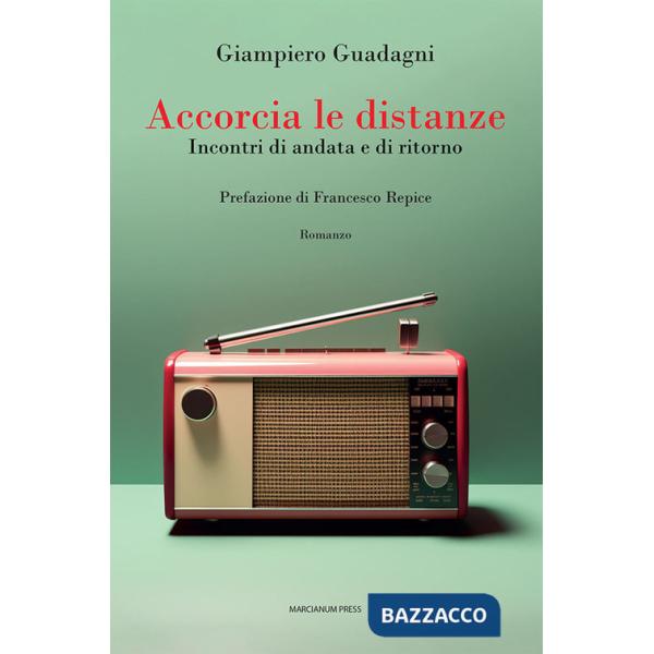 Accorcia le distanze. Incontri di andata e ritorno
