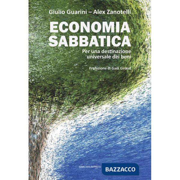 Economia sabbatica. Per una destinazione universale dei beni