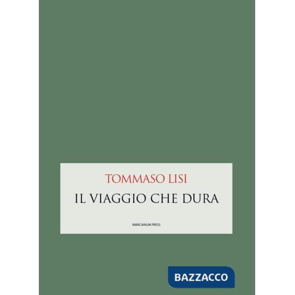 Viaggio che dura (Il)