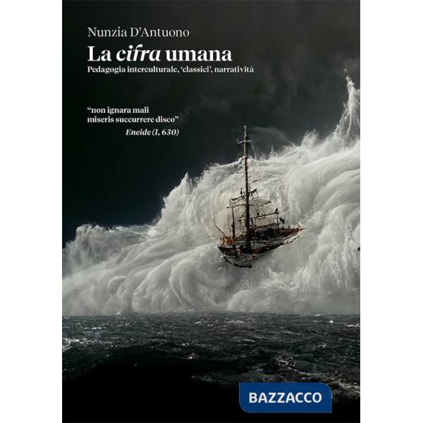 Cifra umana. Pedagogia interculturale, «classici», narratività (La)