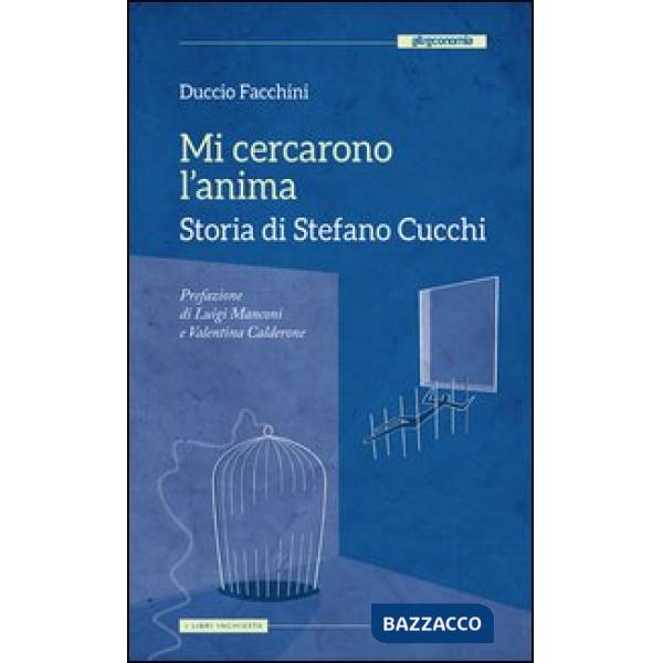 Mi cercarono l'anima. Storia di Stefano Cucchi