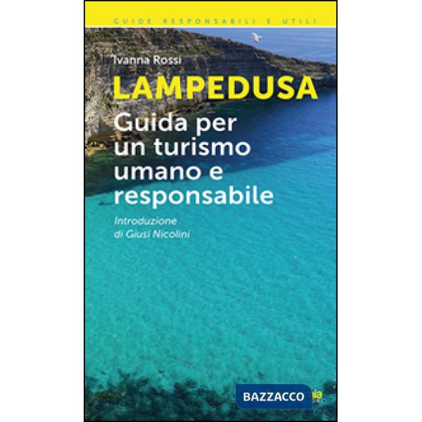 Lampedusa. Guida per un turismo umano e responsabile