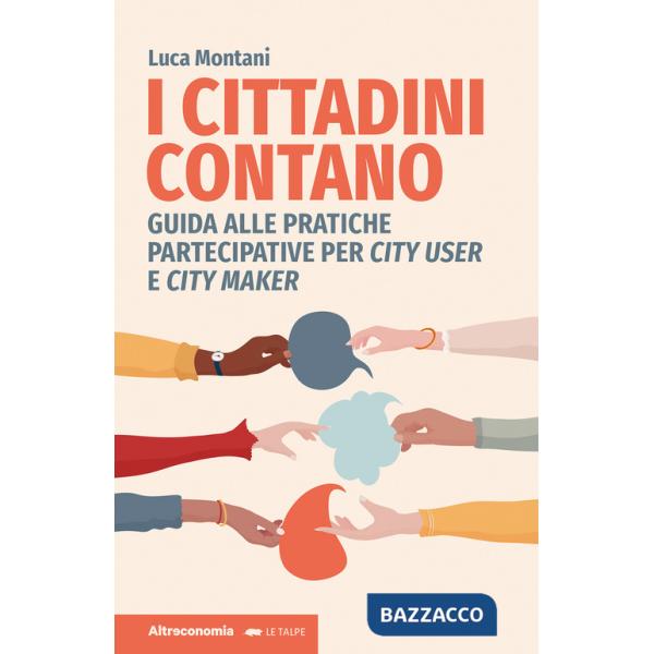 Cittadini contano. Guida alle pratiche partecipative per city user e city maker (I)