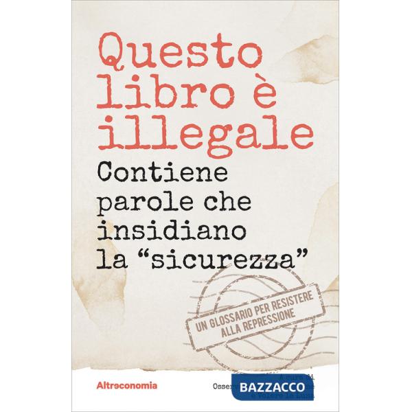 Questo libro è illegale. Contiene parole che insidiano la «sicurezza»