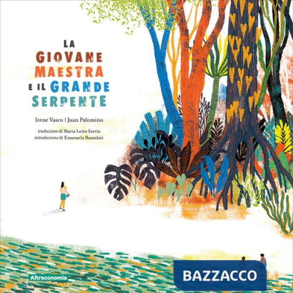 Giovane maestra e il grande serpente. Ediz. a colori (La)