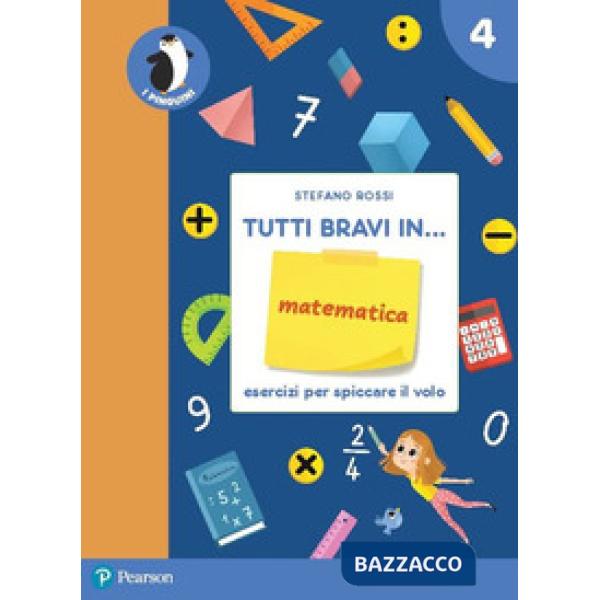 TUTTI BRAVI IN... MATEMATICA 4 QUADERNO