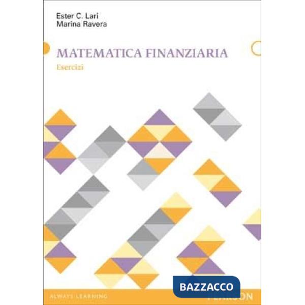 Matematica finanziaria. Esercizi
