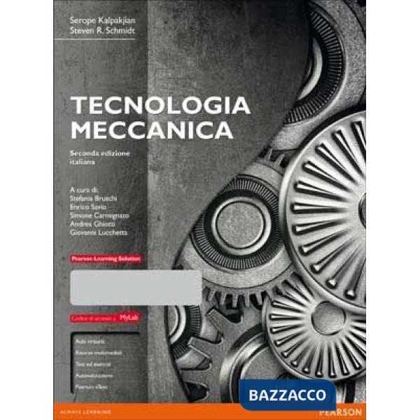 Tecnologia meccanica. Ediz. mylab. Con e-text. Con espansione online