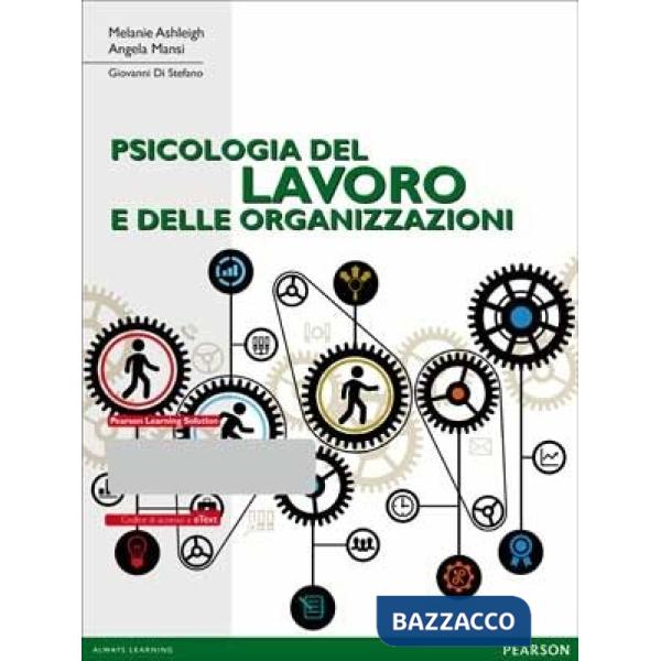 PSICOLOGIA LAVORO ORGANIZZAZIONI VOL + ETEXT