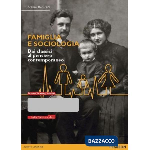 FAMIGLIA E SOCIOLOGIA. DAI CLASSICI AL PENSIERO CONTEMPORANEO