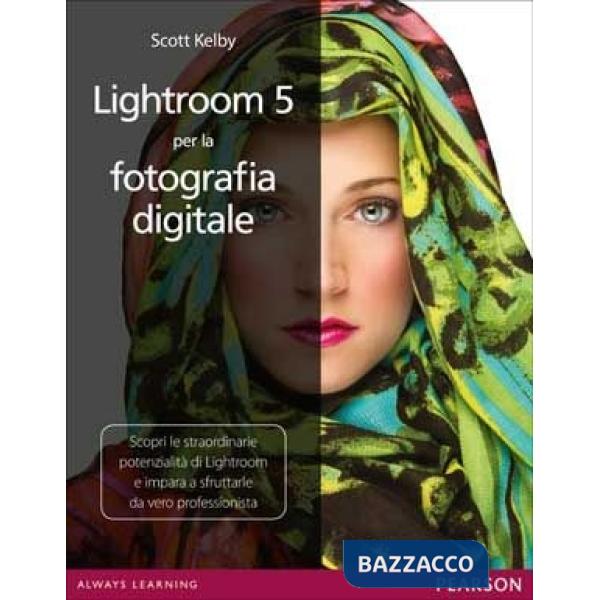 LIGHTROOM 5 PER LA FOTOGRAFIA DIGITALE