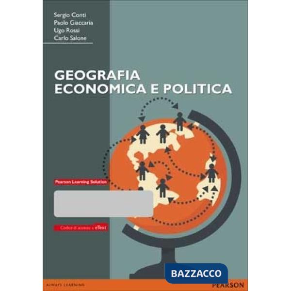 Geografia economica e politica. Con eText. Con espansione online
