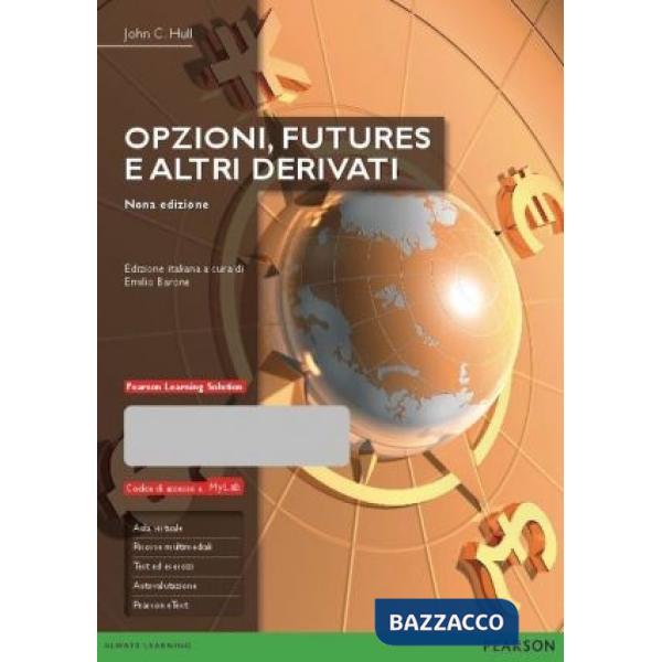 Opzioni, futures e altri derivati. Ediz. mylab. Con aggiornamento online. Con e-