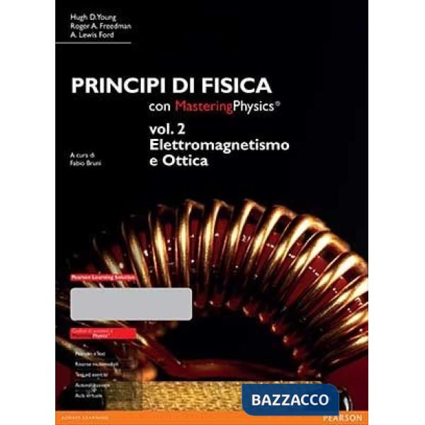 Principi di fisica. Con masteringphysics. Con espansione online. Vol. 2: Elettromagnetismo e ottica
