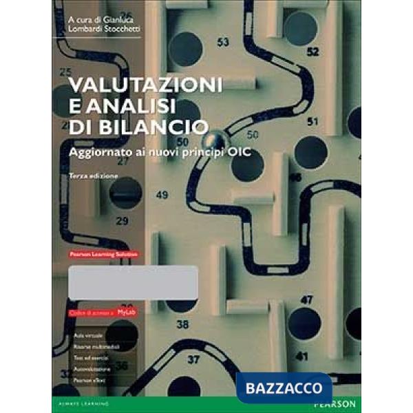 VALUTAZIONI E ANALISI DI BILANCIO. AGGIORNATO AI NUOVI PRINCIPI OIC. C