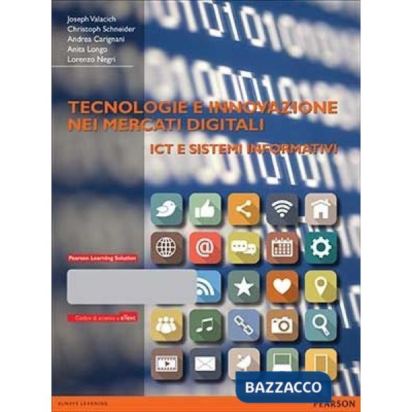 Tecnologie e innovazione nei mercati digitali. ICT e sistemi informativi. Con e-