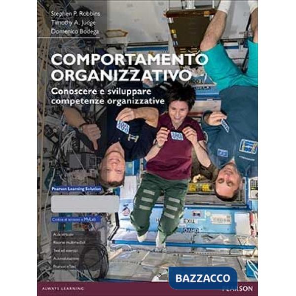 Comportamento organizzativo. Conoscere e sviluppare competenze organizzative. Con aggiornamento online
