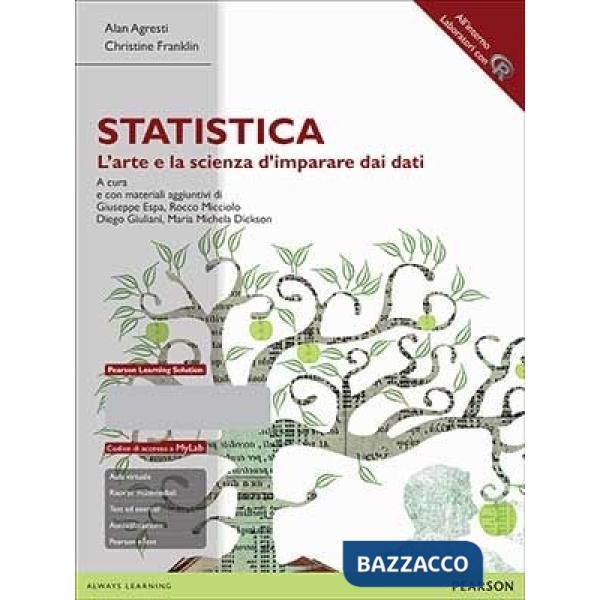 STATISTICA: L'ARTE E LA SCIENZA D'IMPARARE DAI DATI. EDIZ. MYLAB. CON