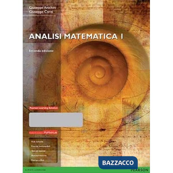 Analisi matematica I. Con mymathlab. Con espansione online