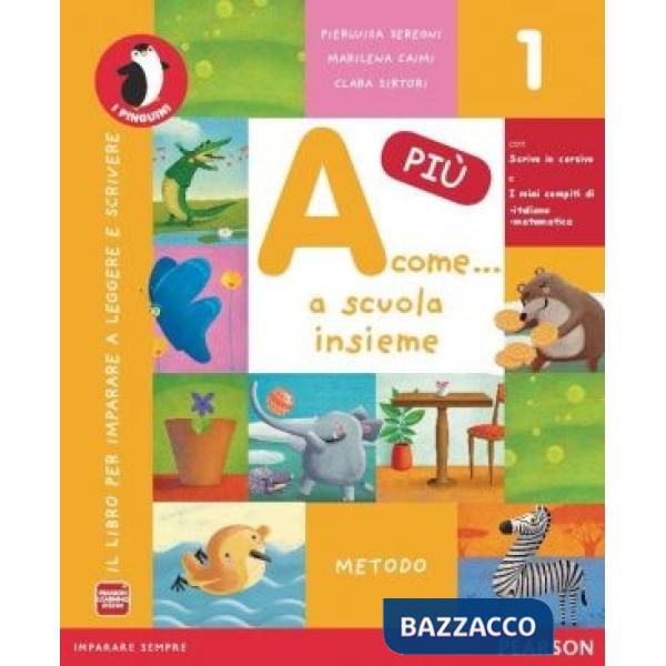 A COME... A SCUOLA INSIEME PIU' 1 METODO + LETTURE