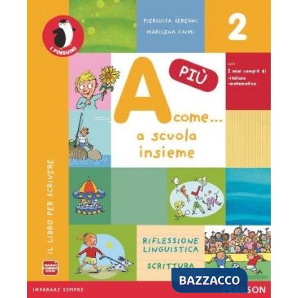 A COME... A SCUOLA INSIEME PIU' 2 GRAMM. + LETTURE