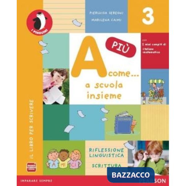 A COME... A SCUOLA INSIEME PIU' 3 GRAMM. + LETTURE